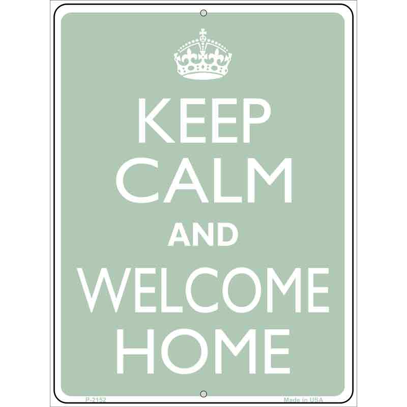Keep Calm And Welcome Home Wholesale Metal Novelty Parking SIGN