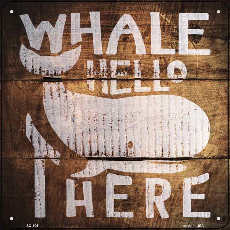 Whale Hello There Painted Stencil Wholesale Novelty Square SIGN