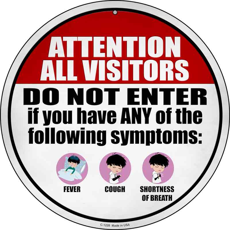 Do Not Enter With Symptoms Wholesale Novelty Circular SIGN