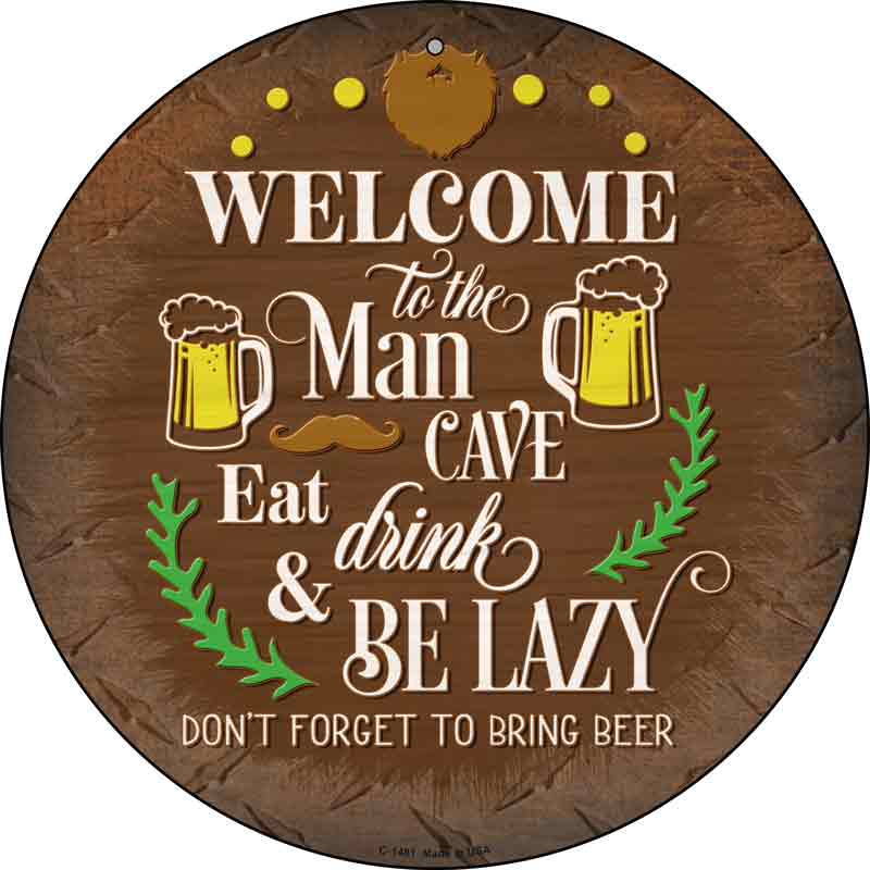 Eat Drink And Be Lazy Wholesale Novelty Metal Circular SIGN