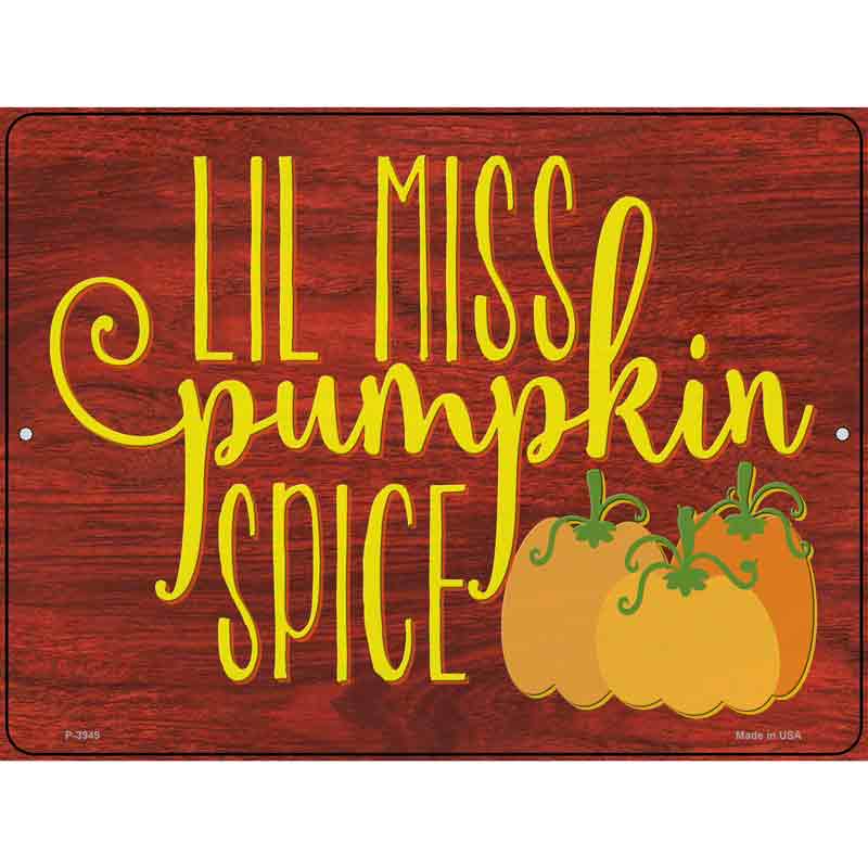 Lil Miss Pumpkin Spice Wholesale Novelty Metal Parking Sign