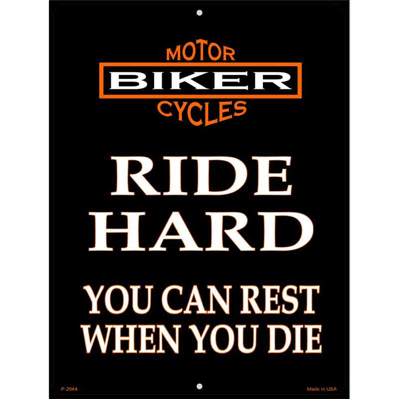 Ride Hard Wholesale Metal Novelty Parking Sign