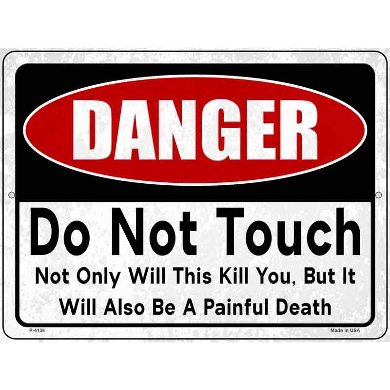 Danger Do Not Touch Wholesale Novelty Metal Parking SIGN