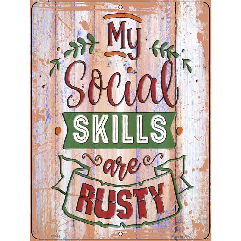 Social Skills Are Rusty Wholesale Novelty Metal Parking SIGN