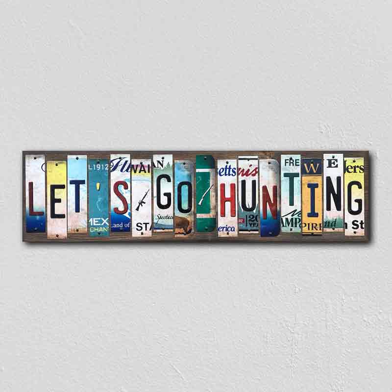 Lets Go Hunting Wholesale Novelty License Plate Strips Wood SIGN