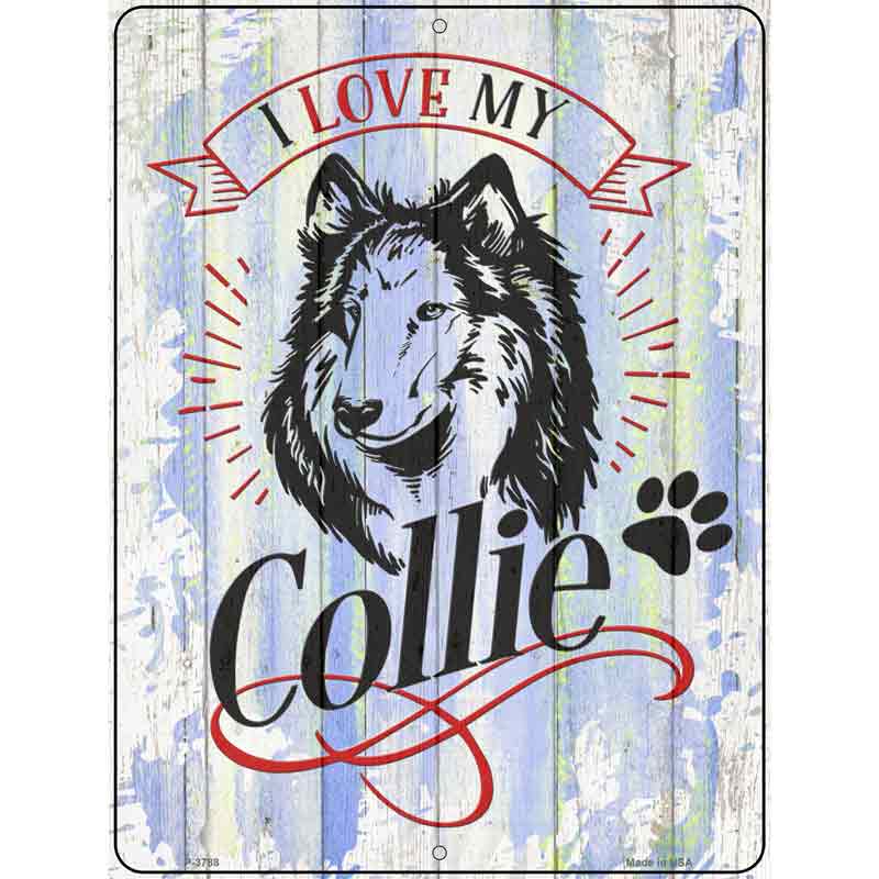 I Love My Collie Wholesale Novelty Metal Parking Sign