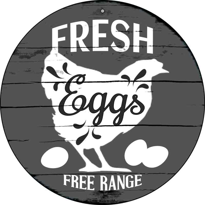 Fresh Eggs Free Range Wholesale Novelty Metal Circular SIGN