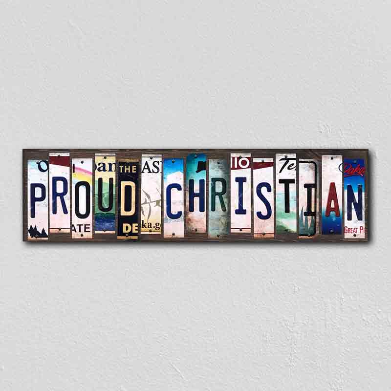 Proud Christian Wholesale Novelty License Plate Strips Wood Sign