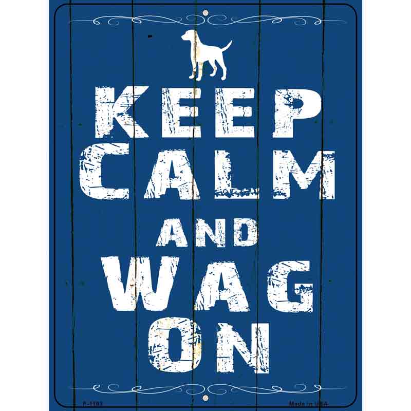 Keep Calm Wag On Wholesale Metal Novelty Parking SIGN