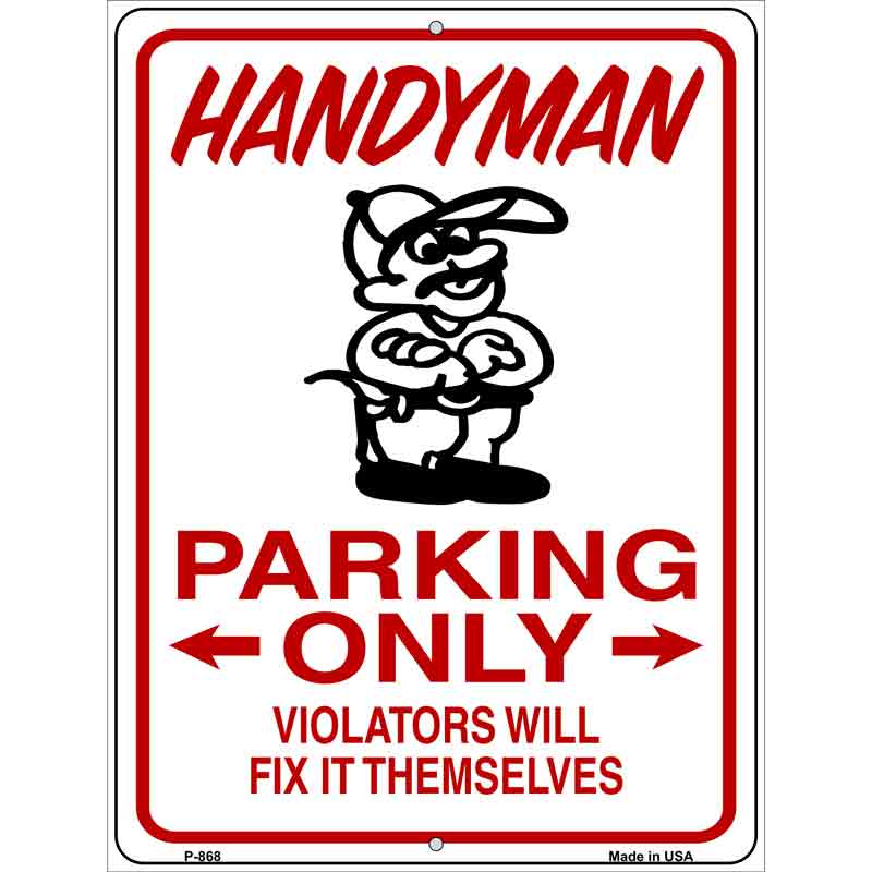 Handyman Parking Fix It Themselves Wholesale Novelty Metal Parking SIGN