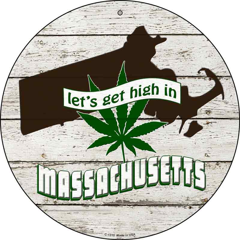 Lets Get High In Massachusetts Wholesale Novelty Metal Circle