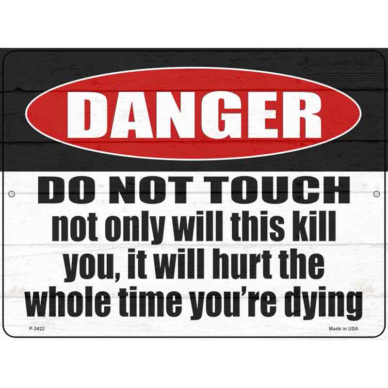 It Will Hurt While Dying Wholesale Novelty Metal Parking SIGN