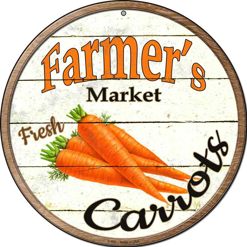 Farmers Market Carrots Wholesale Novelty Metal Circular SIGN