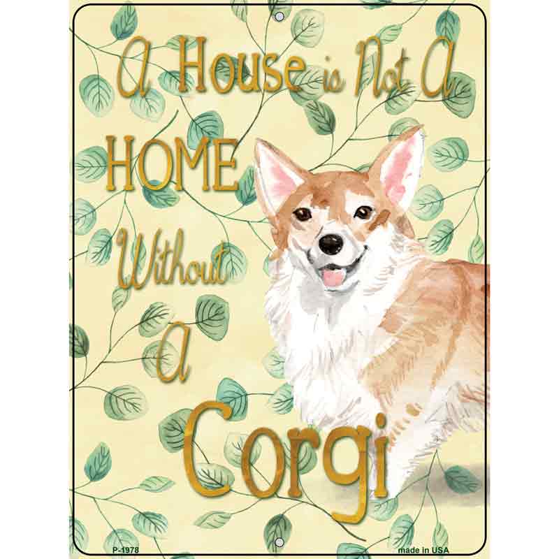 Not A Home Without A Corgi Wholesale Novelty Parking Sign