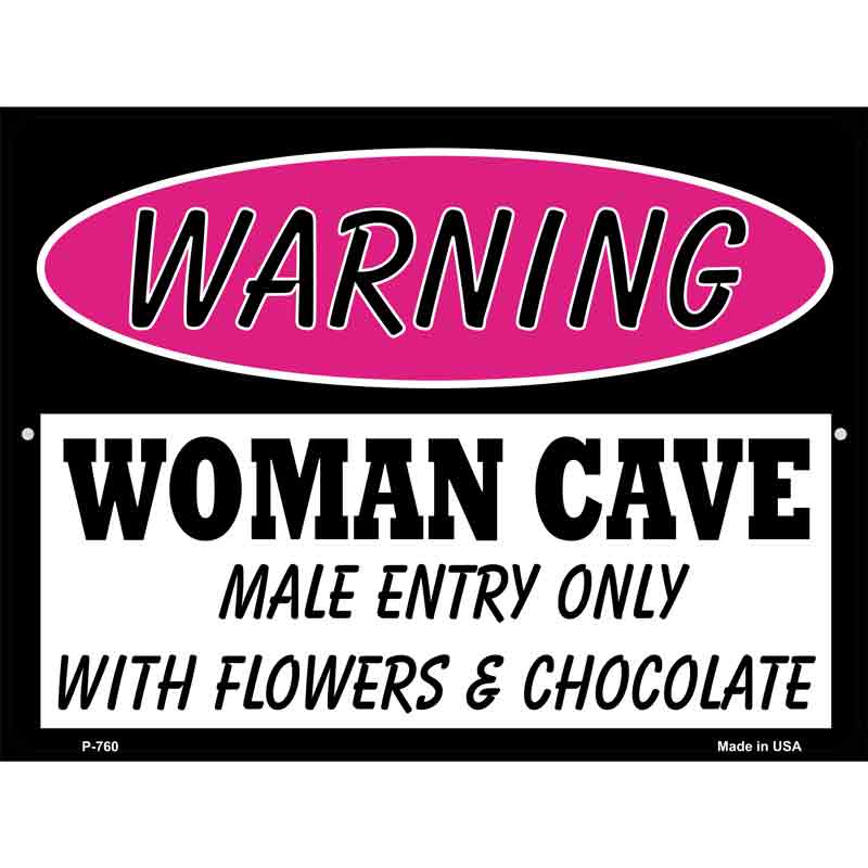 Woman Cave Male Entry Only With Wholesale Metal Novelty Parking SIGN