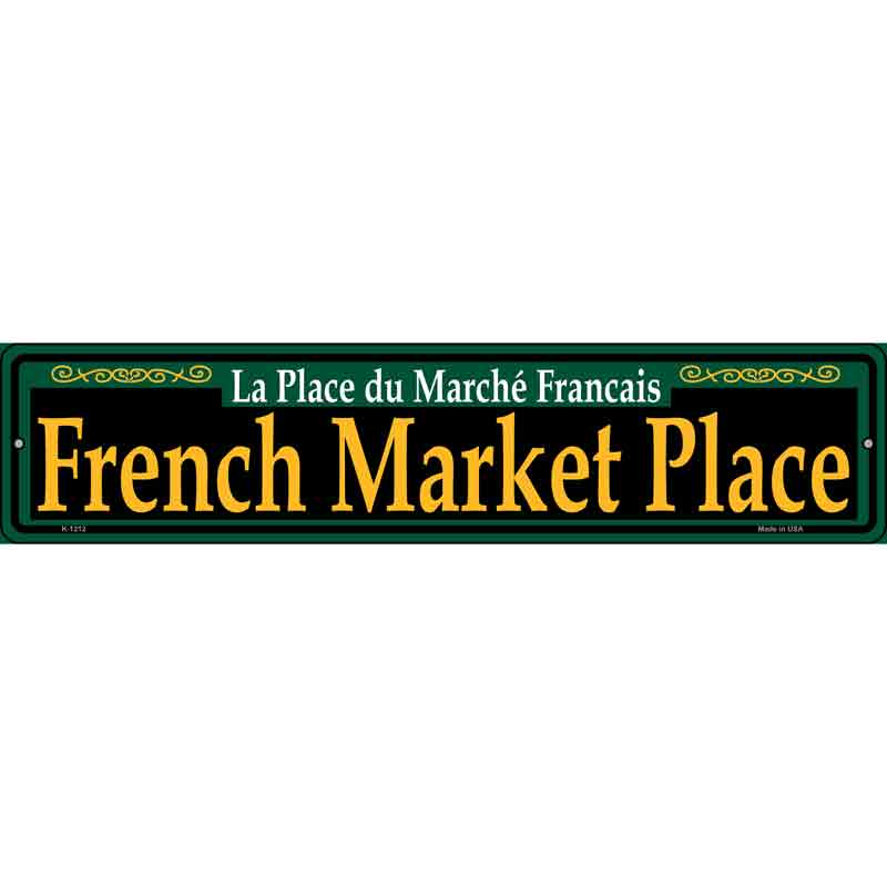 French Market Place Green Wholesale Novelty Small Metal Street Sign