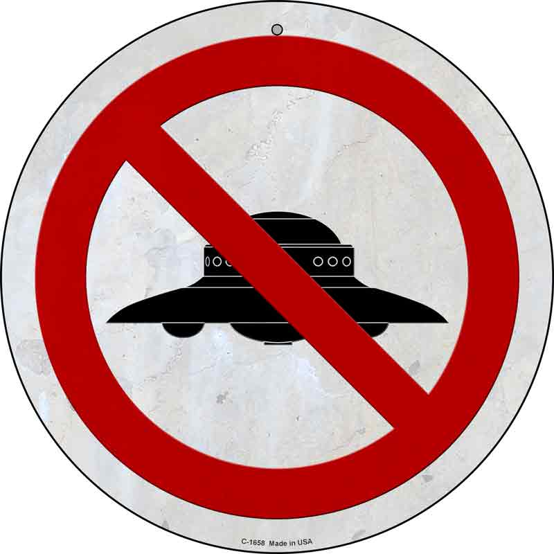 No UFOs Wholesale Novelty Metal Circle SIGN
