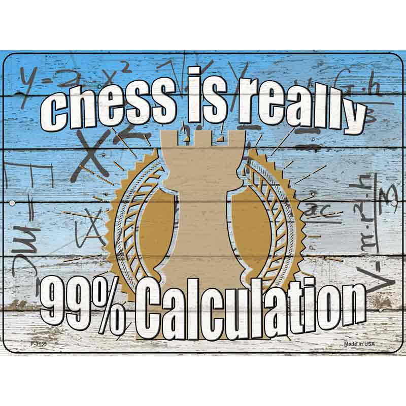 Chess Ninety Nine Percent Calculation Wholesale Novelty Metal Parking SIGN