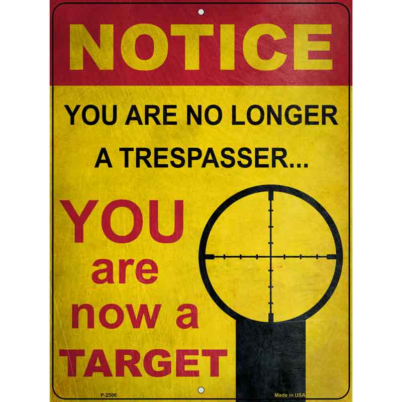Notice You Are A Target Wholesale Novelty Metal Parking SIGN