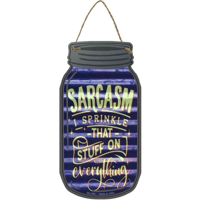 Sarcasm Sprinkle On Corrugated Blue Wholesale Novelty Metal Mason Jar SIGN