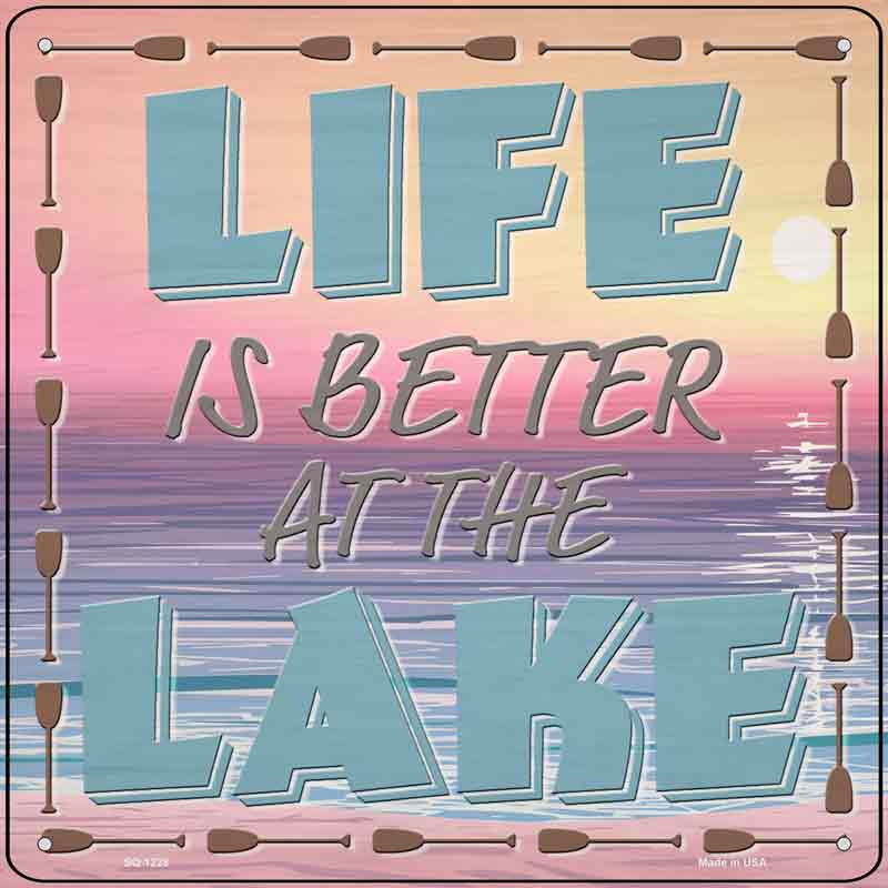Life Better At The Lake Wholesale Novelty Metal Square SIGN