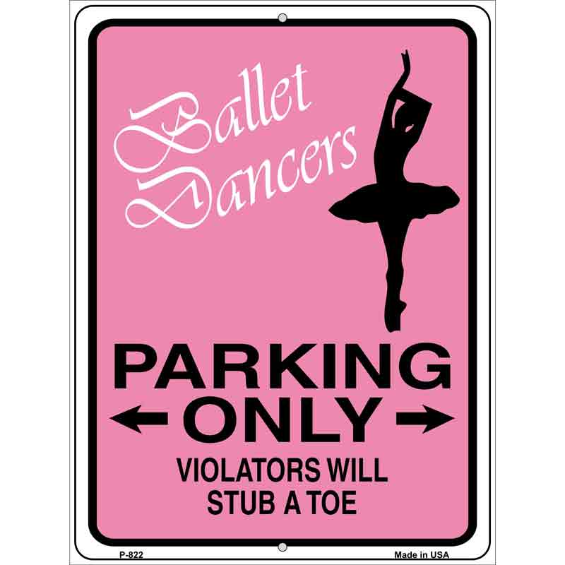 Ballet Dancers Parking Only Wholesale Metal Novelty Parking SIGN