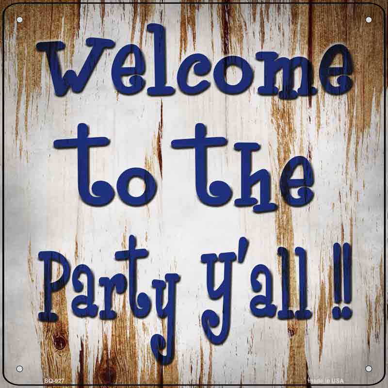 Welcome to the Party Wholesale Novelty Metal Square SIGN