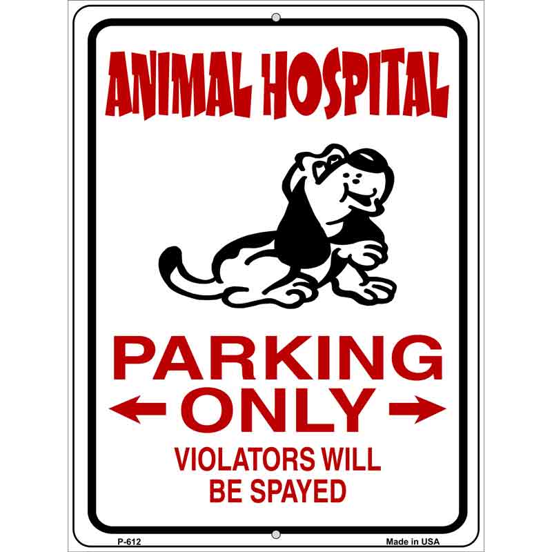 ANIMAL Hospital Parking Wholesale Metal Novelty Parking Sign