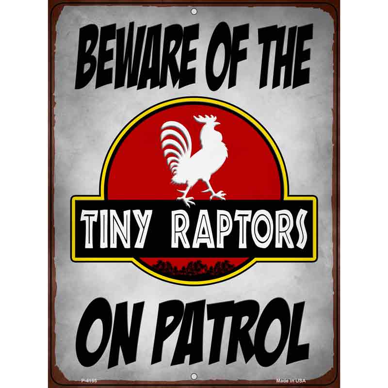 Beware Tiny Raptors Wholesale Novelty Metal Parking SIGN