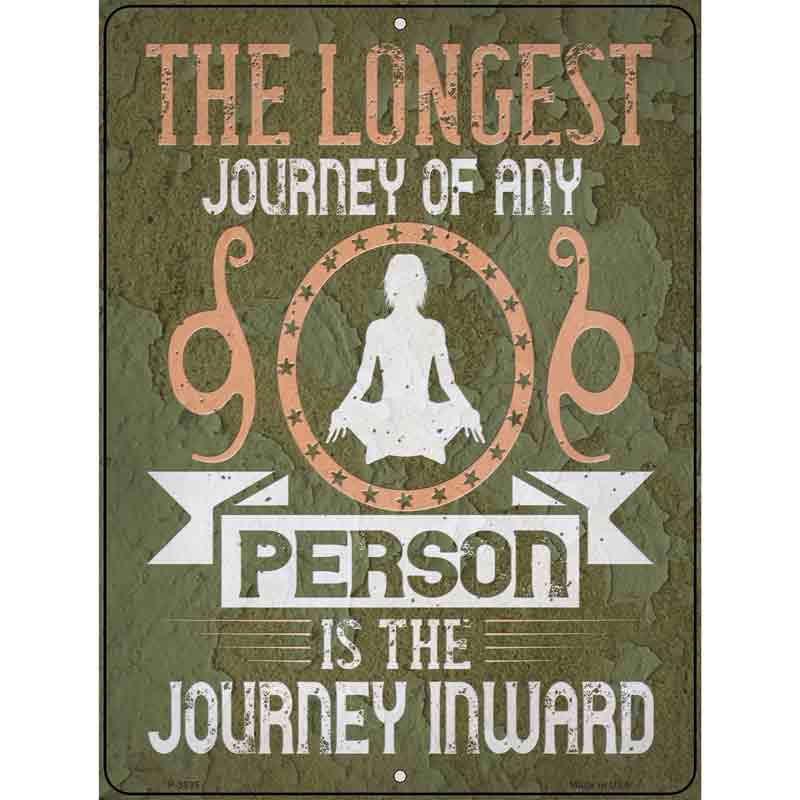 The Journey Inward Wholesale Novelty Metal Parking SIGN