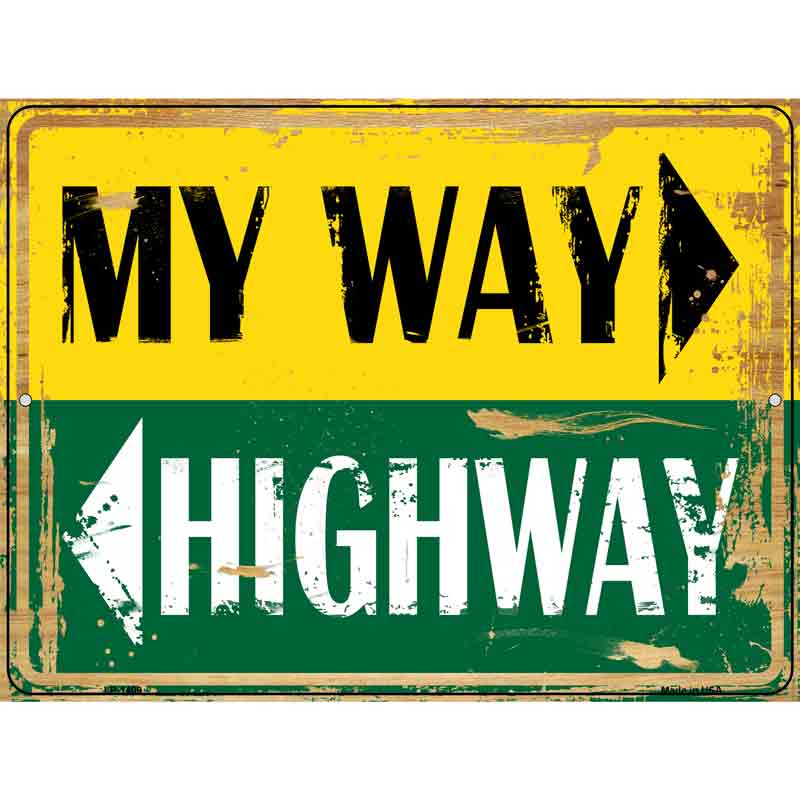 My Way Or Highway Wholesale Metal Novelty Parking SIGN