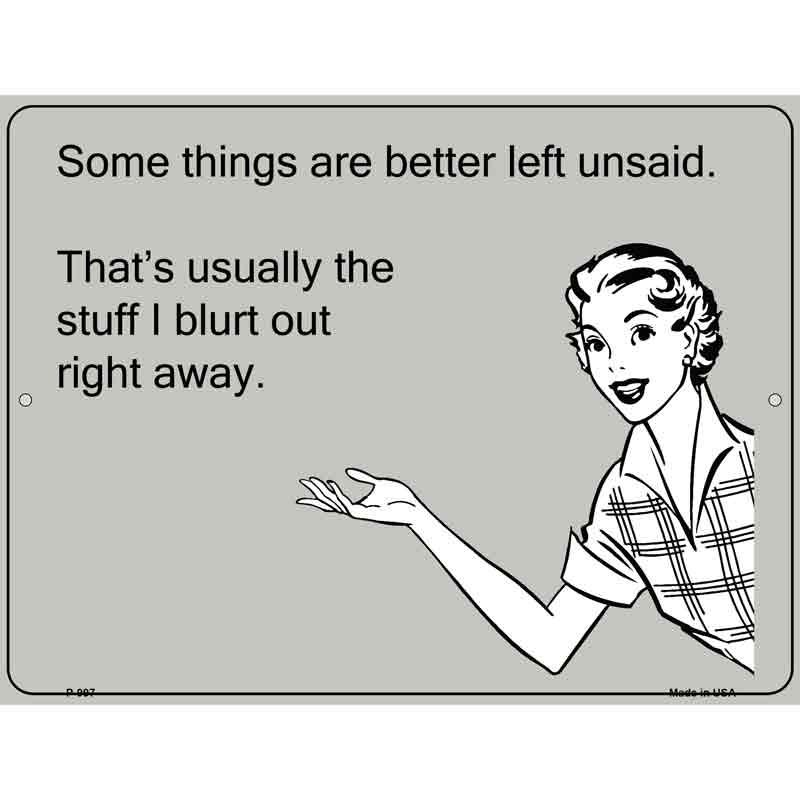 Some Things Better Left Unsaid E-Cards Wholesale Metal Novelty Small Parking SIGN