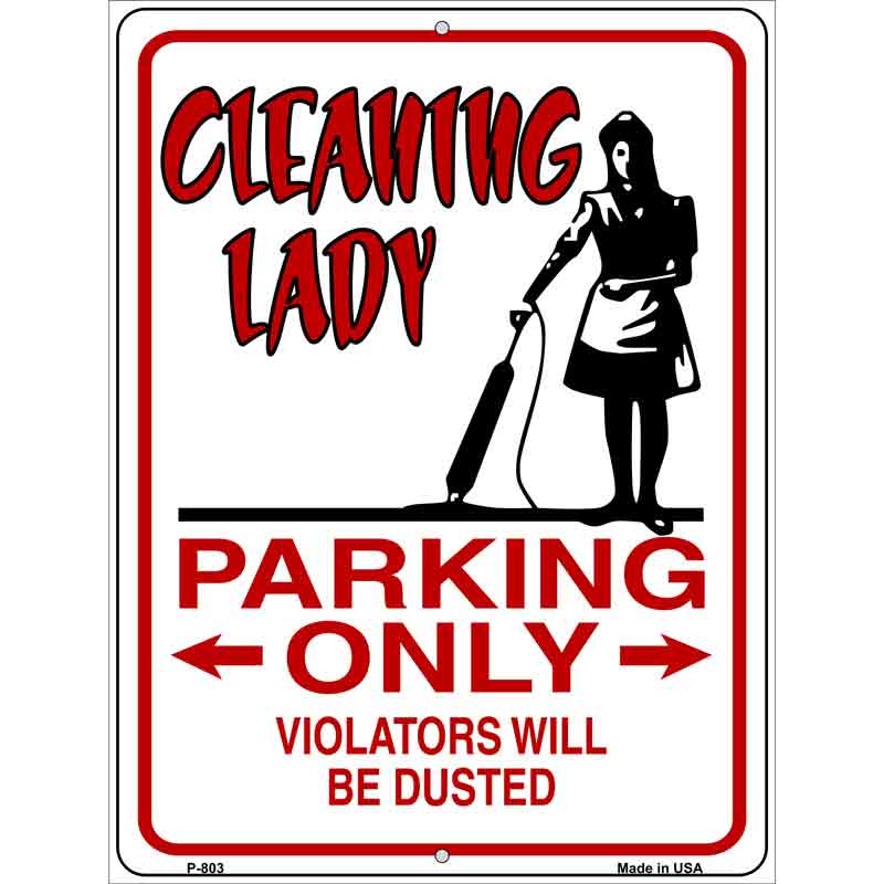 Cleaning Lady Parking Only Wholesale Metal Novelty Parking SIGN