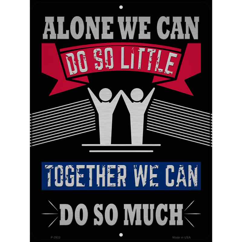 Together We Can Do So Much Wholesale Novelty Metal Parking SIGN