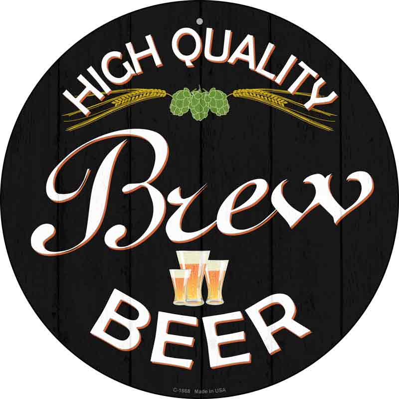 High Quality Brew Beer Wholesale Novelty Metal Circular SIGN