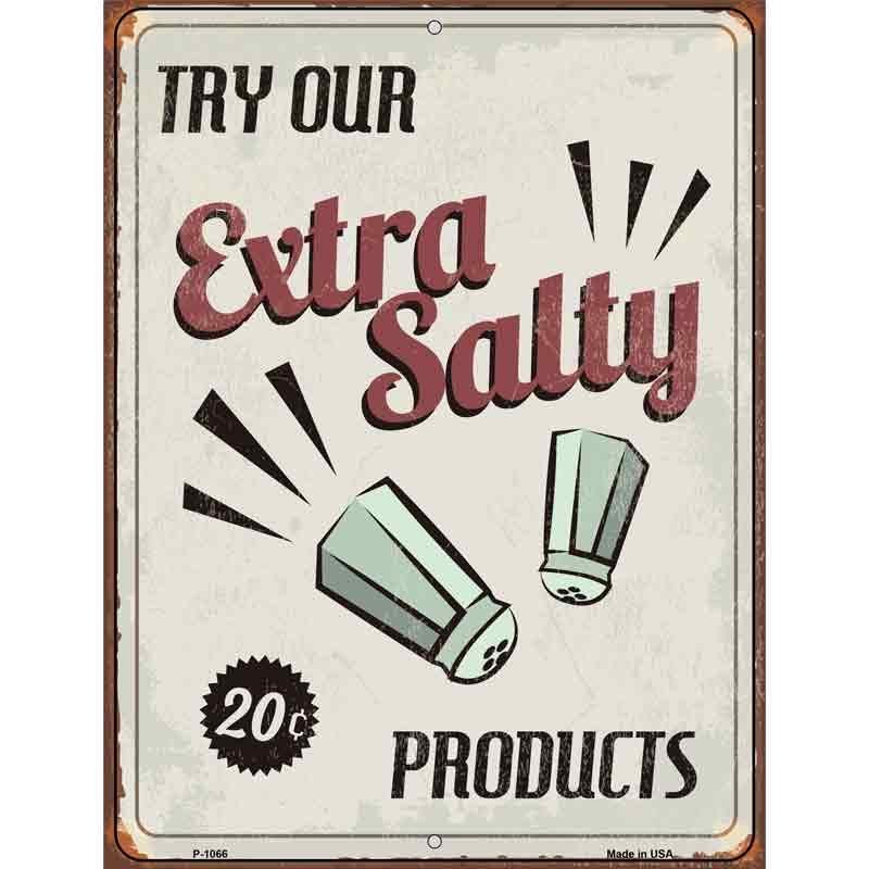 Extra Salty Wholesale Metal Novelty Parking SIGN