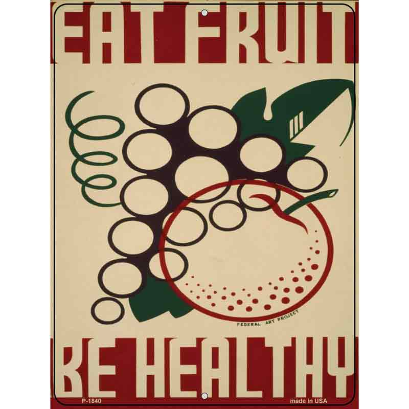 Eat Fruit Be Healthy VINTAGE Poster Wholesale Parking Sign
