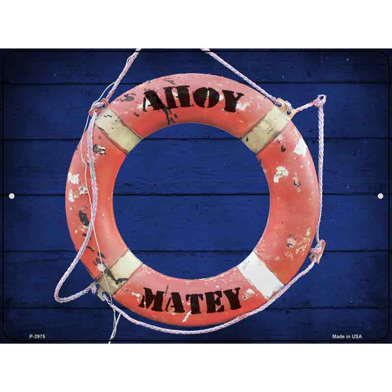 Ahoy Matey Wholesale Novelty Metal Parking SIGN