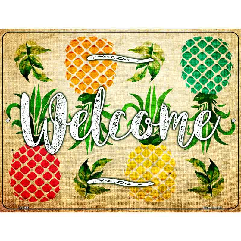 Welcome Pineapples Wholesale Novelty Parking SIGN