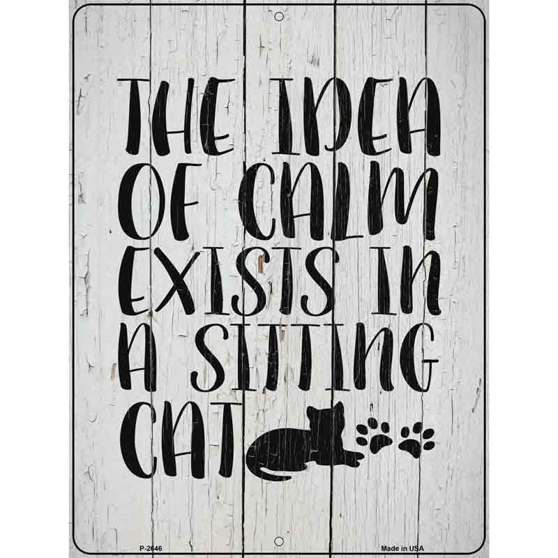 Calm In Sitting Cat Wholesale Novelty Metal Parking Sign