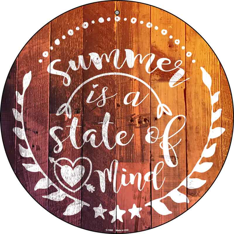 Summer State of Mind Wholesale Novelty Metal Circle Sign
