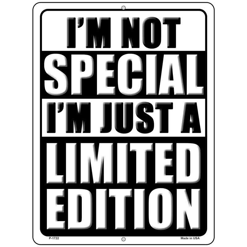 Im Not Special Novelty Wholesale Parking SIGN