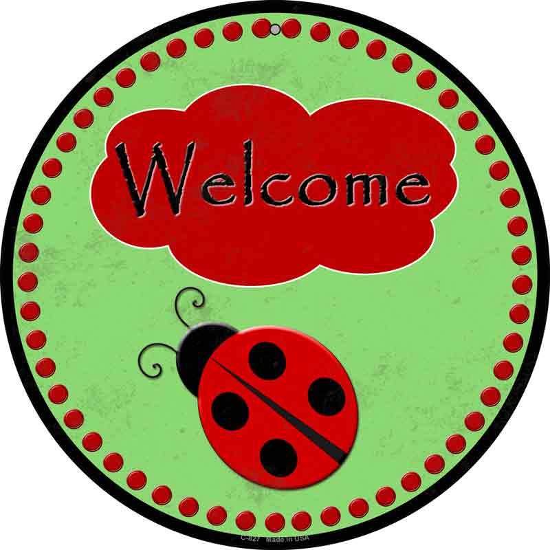 Welcome Ladybug Wholesale Novelty Metal Circular SIGN
