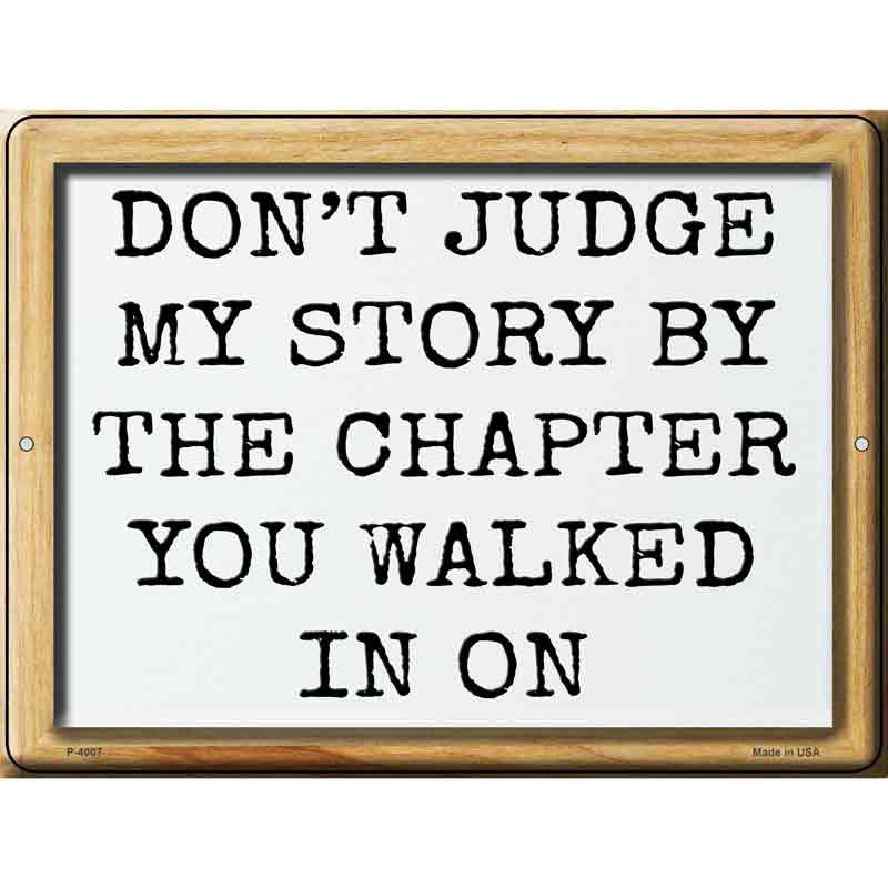 Dont Judge My Story Wholesale Novelty Metal Parking SIGN