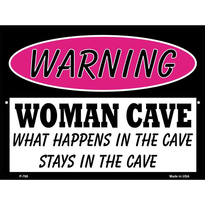 Woman Cave What Happens in the Cave Wholesale Metal Novelty Parking SIGN
