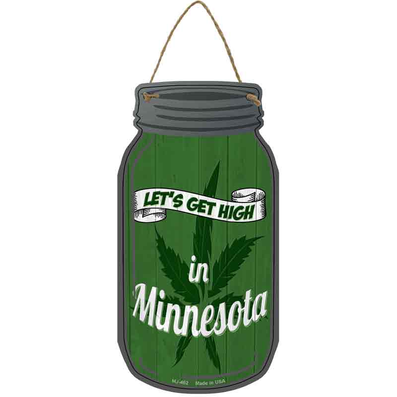 Get High Minnesota Green Wholesale Novelty Metal Mason Jar SIGN