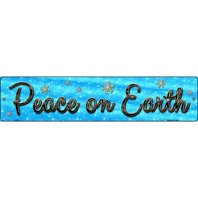 Peace On Earth Wholesale Novelty Small Street Sign