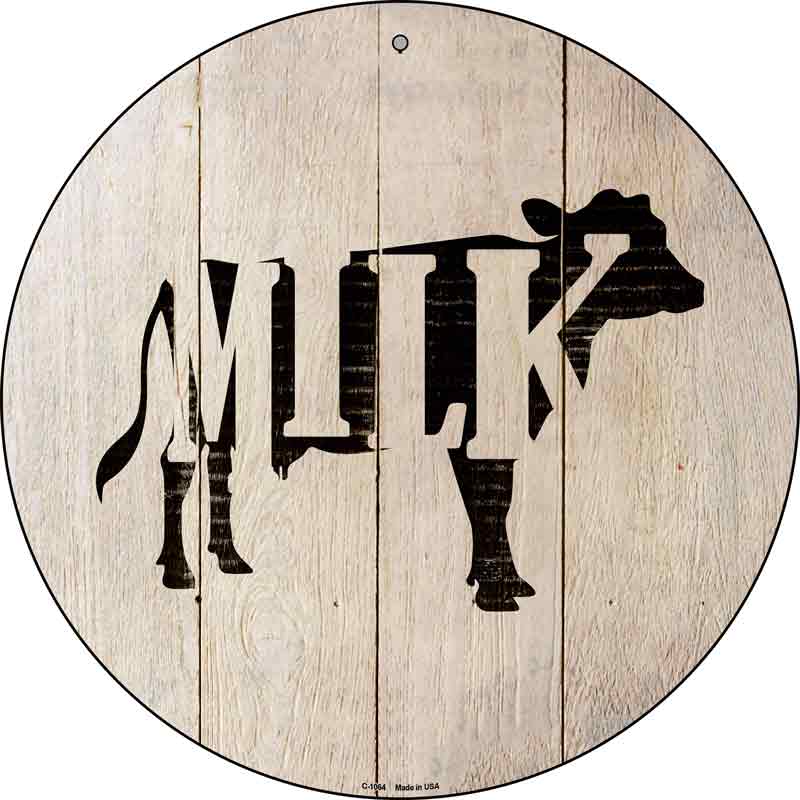 Cows Make Milk Wholesale Novelty Metal Circular Sign