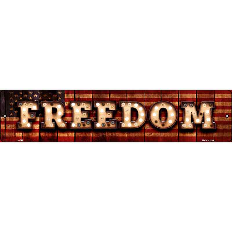 Freedom Bulb Lettering American FLAG Wholesale Small Street Sign