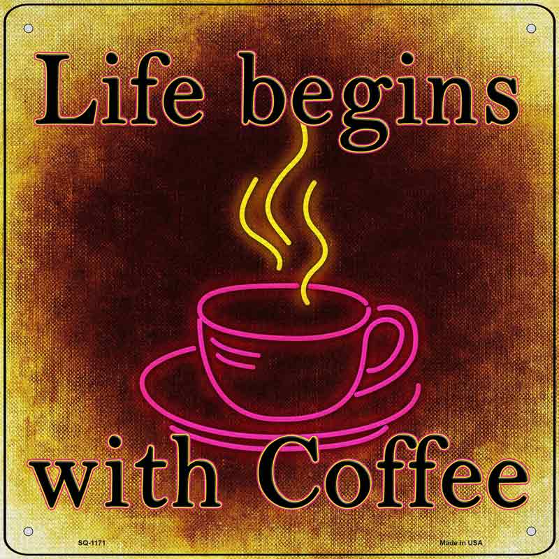 Life Begins with COFFEE Wholesale Novelty Metal Square Sign